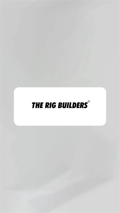 the rig builders|The Rig Builders®️ (@therigbuilders) .